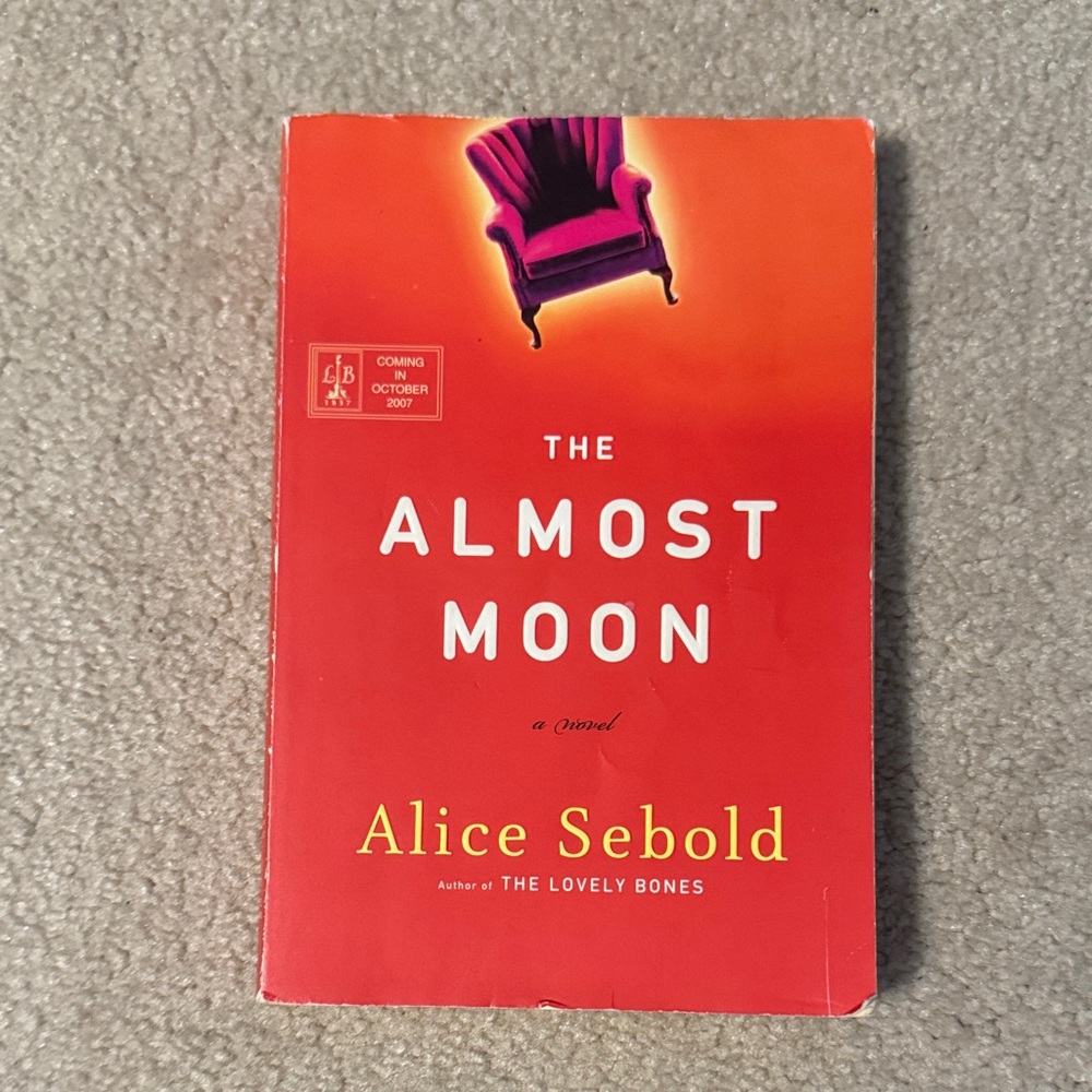 The Almost Moon by Alice Sebold Book